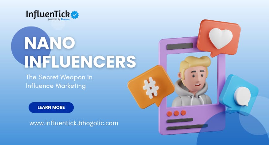 Nano-Influencers: The Secret Weapon In Influence Marketing